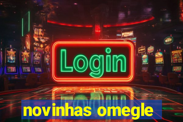 novinhas omegle